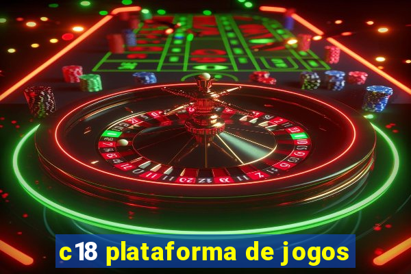 c18 plataforma de jogos